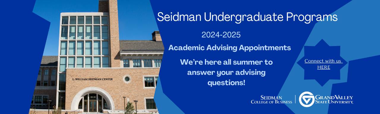 Seidman Undergraduate Programs 2024-2025 Academic Advising Appointments. We're here all summer to answer your advising questions! Connect with us here